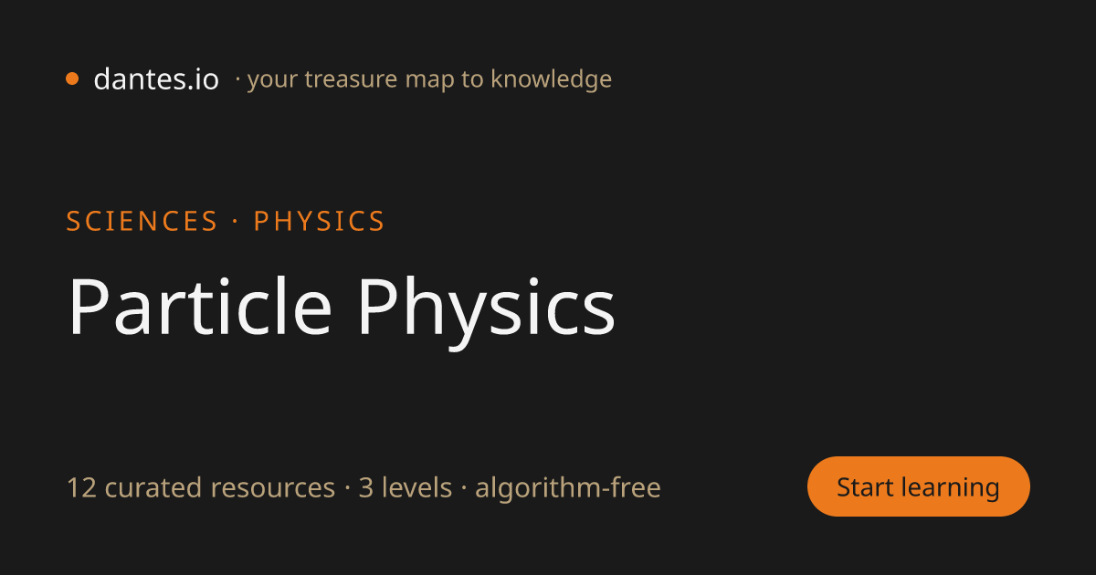 Best Particle Physics (Physics) Learning Resources | Dantes